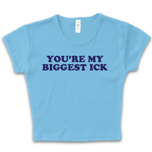 You're My Biggest Ick Baby Tee