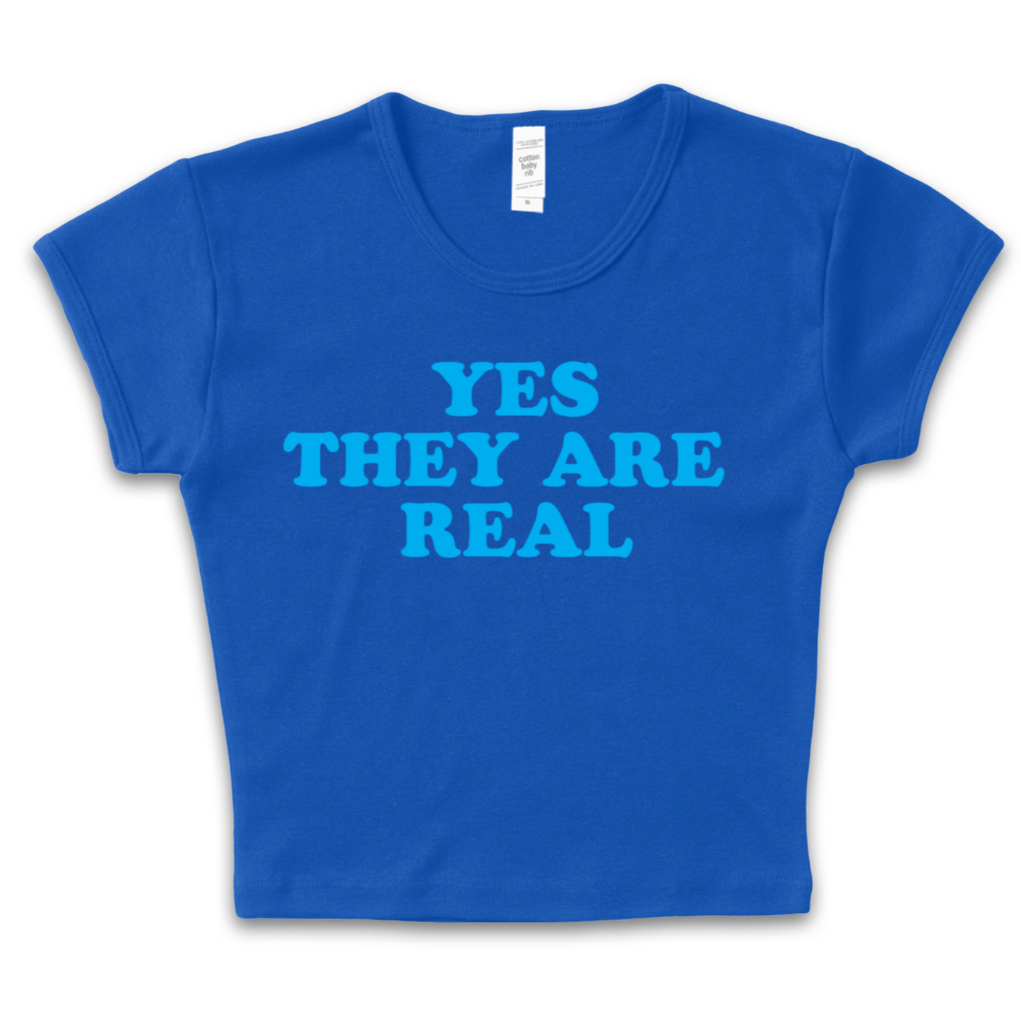 Yes They Are Real Baby Tee