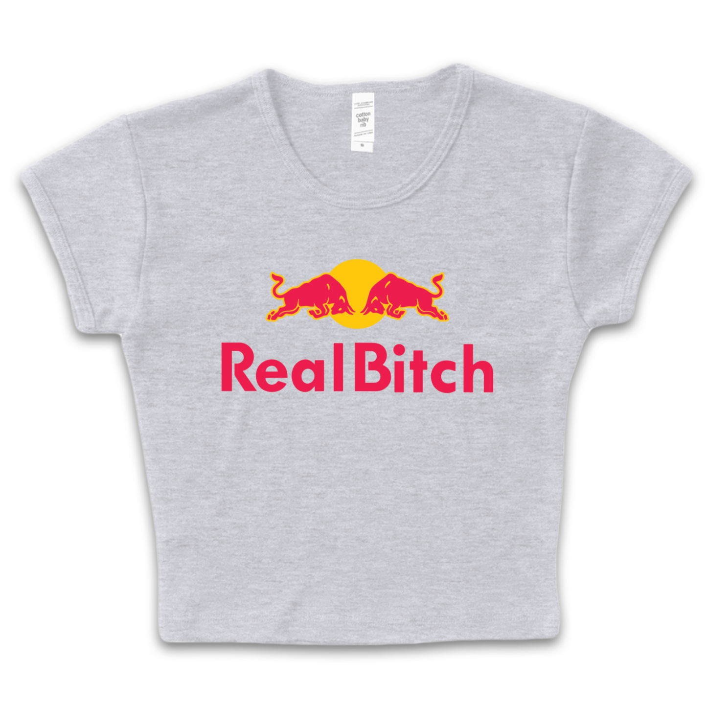 Real Bitch Baby Tee